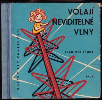 Volají neviditelné vlny