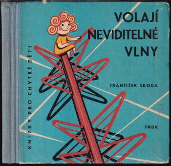 Volají neviditelné vlny