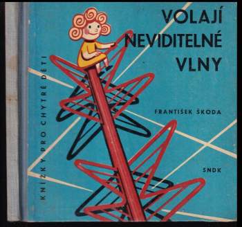 Volají neviditelné vlny