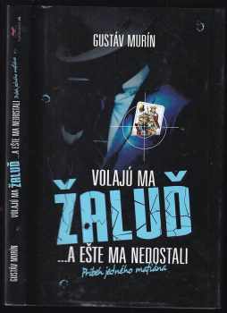 Gustáv Murín: Volajú ma Žaluď