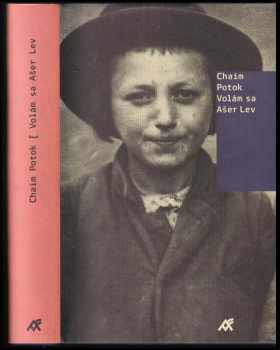 Chaim Potok: Volám sa Ašer Lév