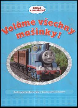 Voláme všechny mašinky!
