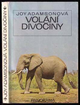 Joy Adamson: Volání divočiny