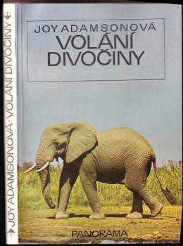 Joy Adamson: Volání divočiny