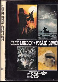 Jack London: Volání divočiny