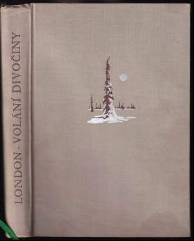 Jack London: Volání divočiny a jiné povídky