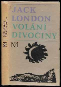 Jack London: Volání divočiny a povídky z Aljašky