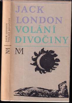 Jack London: Volání divočiny a povídky z Aljašky