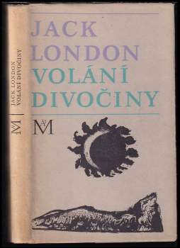 Jack London: Volání divočiny a povídky z Aljašky