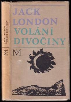 Jack London: Volání divočiny a povídky z Aljašky