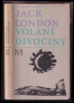 Jack London: Volání divočiny a povídky z Aljašky