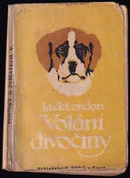 Jack London: Volání divočiny
