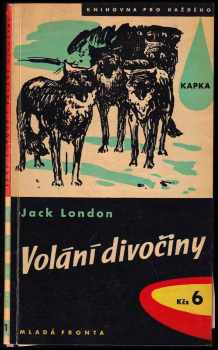 Volání divočiny - Jack London (1957, Mladá fronta) - ID: 652883