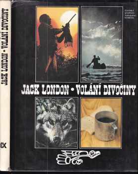 Jack London: Volání divočiny