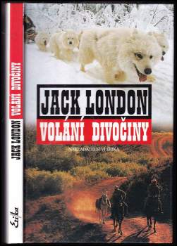 Jack London: Volání divočiny