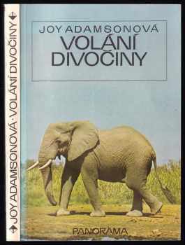 Joy Adamson: Volání divočiny