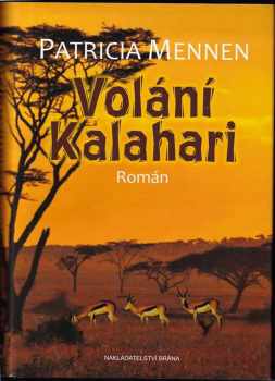 Patricia Mennen: Volání Kalahari
