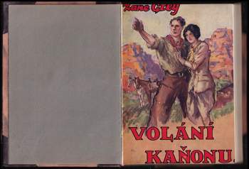 Zane Grey: Volání kaňonu