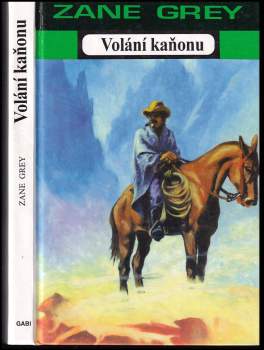 Zane Grey: Volání kaňonu