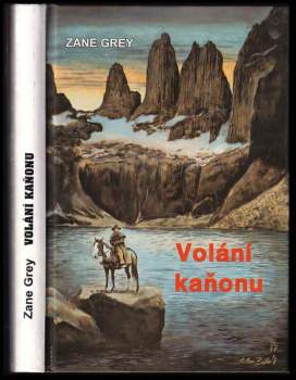 Zane Grey: Volání kaňonu