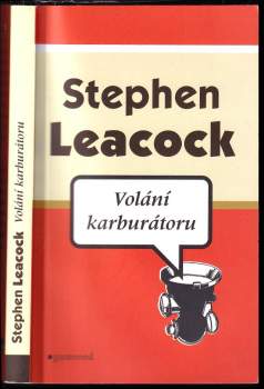 Stephen Leacock: Volání karburátoru