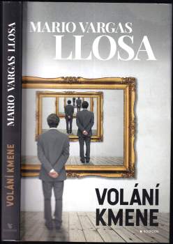 Mario Vargas Llosa: Volání kmene