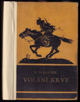 George Owen Baxter: Volání krve