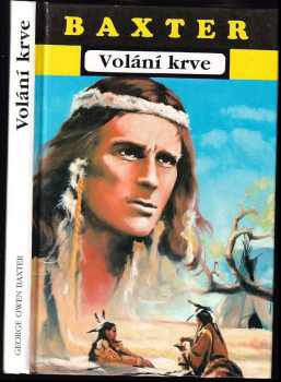 George Owen Baxter: Volání krve