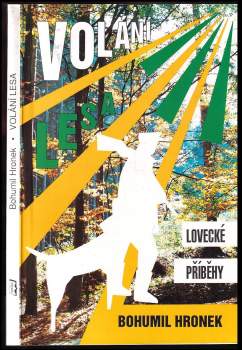 Bohumil Hronek: Volání lesa