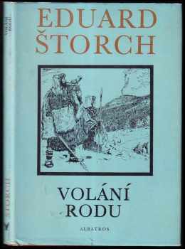 Eduard Štorch: Volání rodu