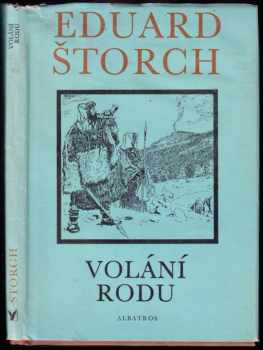 Volání rodu : příběh z doby bronzové - Eduard Štorch (1976, Albatros) - ID: 664522