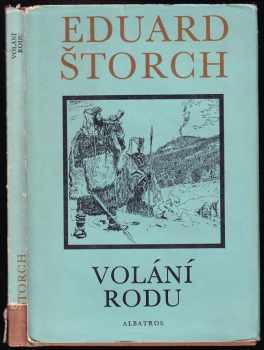 Volání rodu : příběh z doby bronzové - Eduard Štorch (1976, Albatros) - ID: 665284