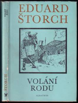 Volání rodu : příběh z doby bronzové - Eduard Štorch (1976, Albatros) - ID: 762029