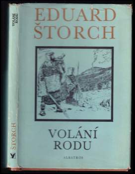 Volání rodu : příběh z doby bronzové - Eduard Štorch (1976, Albatros) - ID: 762107