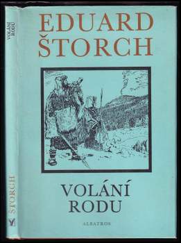 Volání rodu : příběh z doby bronzové - Eduard Štorch (1976, Albatros) - ID: 789749