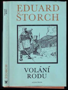 Volání rodu : příběh z doby bronzové - Eduard Štorch (1976, Albatros) - ID: 818266