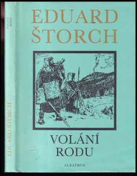 Volání rodu : Příběh z doby bronzové - Eduard Štorch (1992, Albatros) - ID: 495254