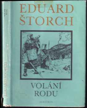 Volání rodu : Příběh z doby bronzové - Eduard Štorch (1992, Albatros) - ID: 808868