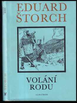 Volání rodu : příběh z doby bronzové - Eduard Štorch (1976, Albatros) - ID: 1562608