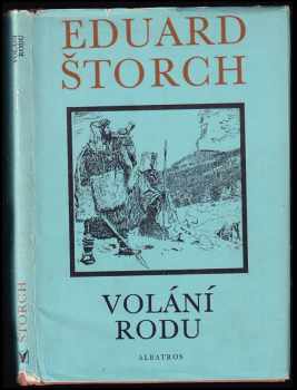 Eduard Štorch: Volání rodu - příběh z doby bronzové