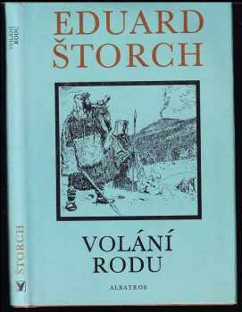 Eduard Štorch: Volání rodu - příběh z doby bronzové