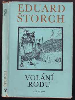 Volání rodu : příběh z doby bronzové - Eduard Štorch (1976, Albatros) - ID: 818354