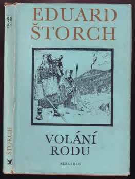Eduard Štorch: Volání rodu