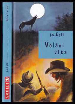 Volání vlka - Werner J Egli (2001, Amulet) - ID: 581360