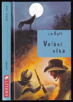 Werner J Egli: Volání vlka