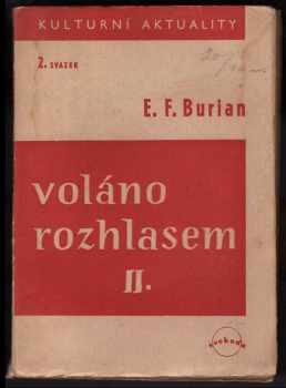 Emil František Burian: Voláno rozhlasem. I.