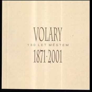 Roman Kozák: Volary 1871-2001