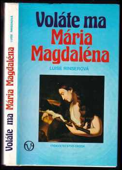 Voláte ma Mária Magdaléna