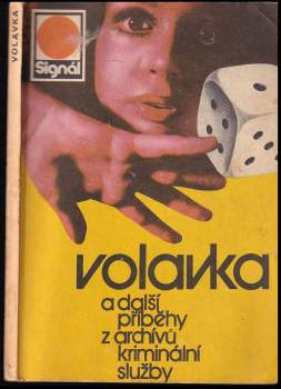 Volavka a další příběhy z archívů kriminální služby