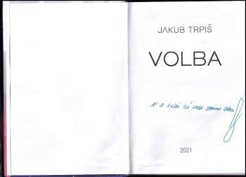 Jakub Trpiš: Volba